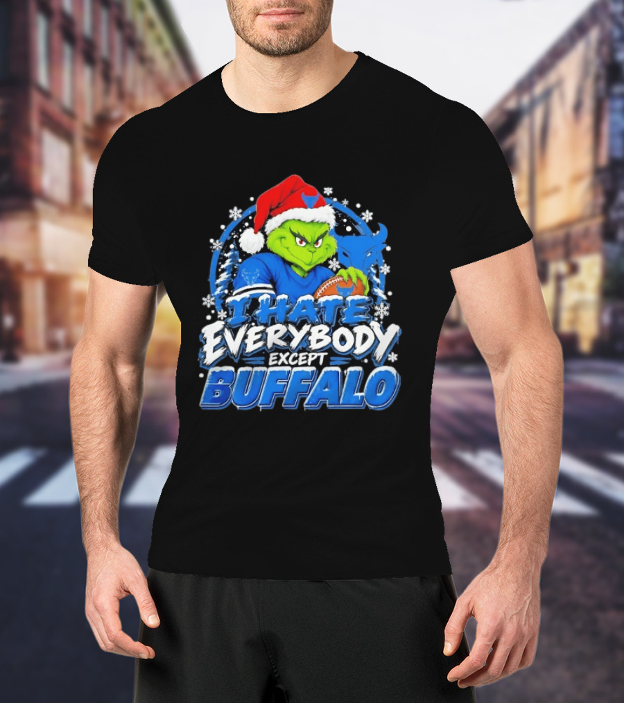 I Hate Everybody Except Buffalo Grinch X Buffalo Bulls Christmas 2026 T-Shirt