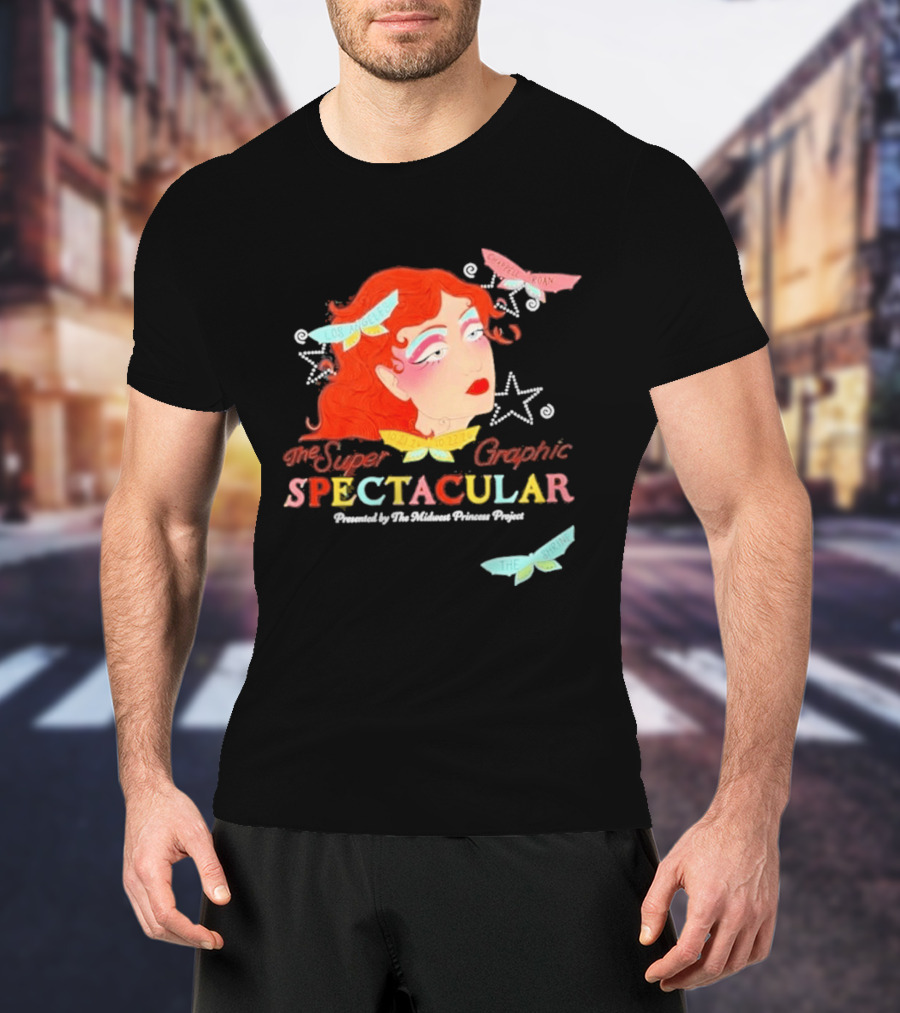 The Super Spectacular Chappell Roan 2026 Los Angeles Event Powered By The Graphic Princess Project T-Shirt