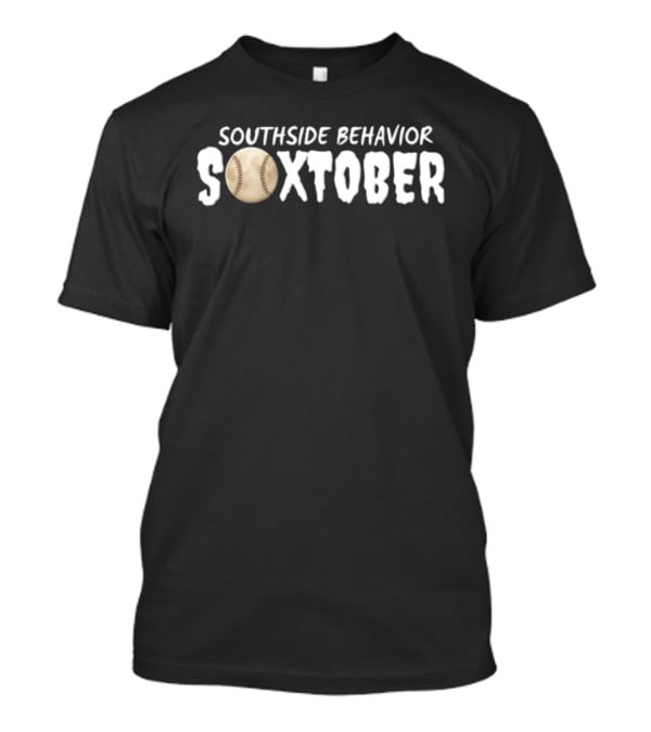 SoxTober Southside Behavior Baseball T-Shirt