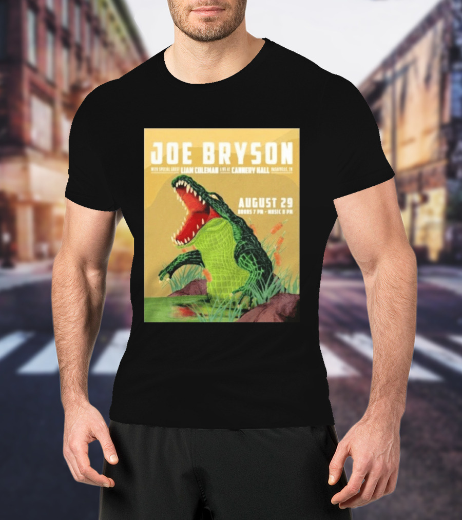 Joe Bryson With Special Guest Liam Coleman Live At Cannery Hall Nashville August 29 Crocodile T-Shirt