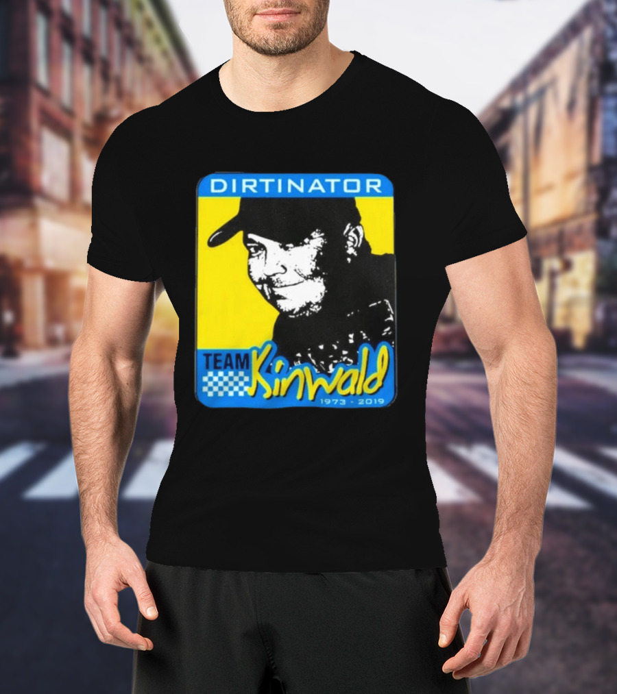 Dirtinator Team Kinwald 1973 2019 Racing T-Shirt