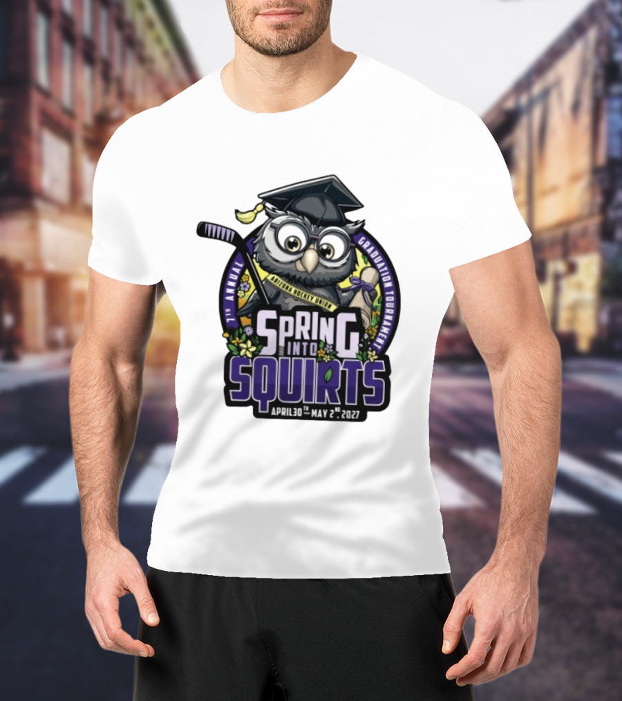 Spring Into Squirts U8 Mite Graduation Tournament 7th Annual April 30th May 2nd 2027 Hockey Owl T-Shirt