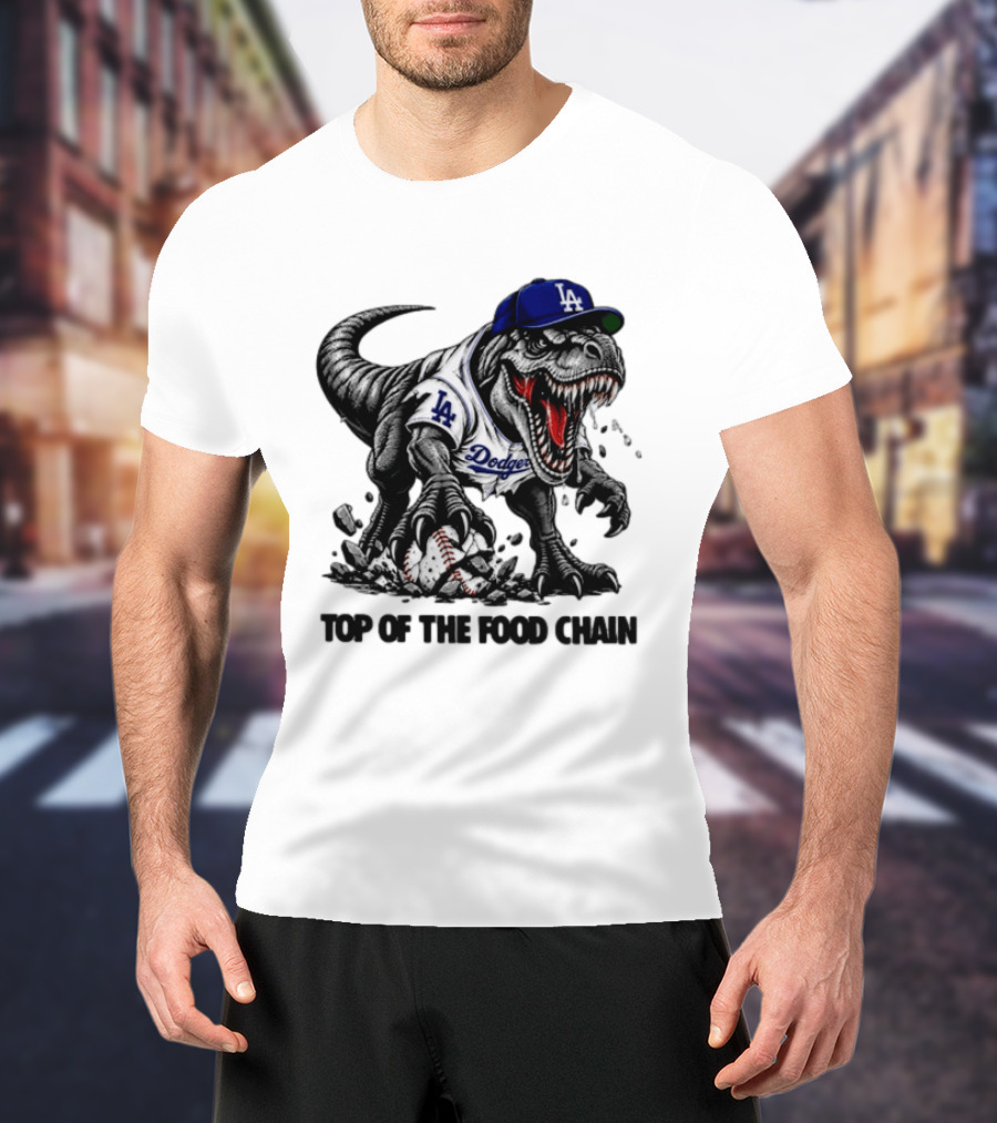 Tyrannosaurus Los Angeles Dodgers MLB Top Of The Food Chain Baseball Rex T-Shirt