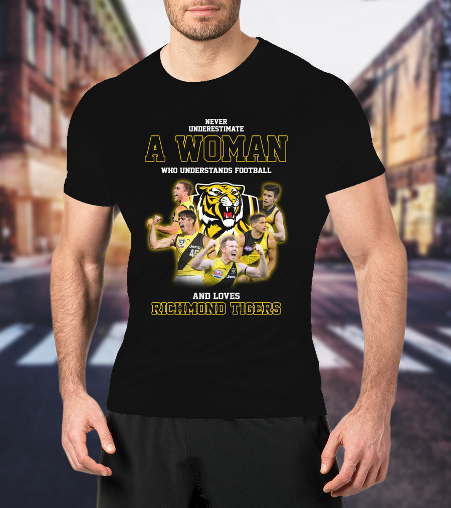 Never Underestimate A Woman Who Understands Football And Loves Richmond Tigers T-Shirt