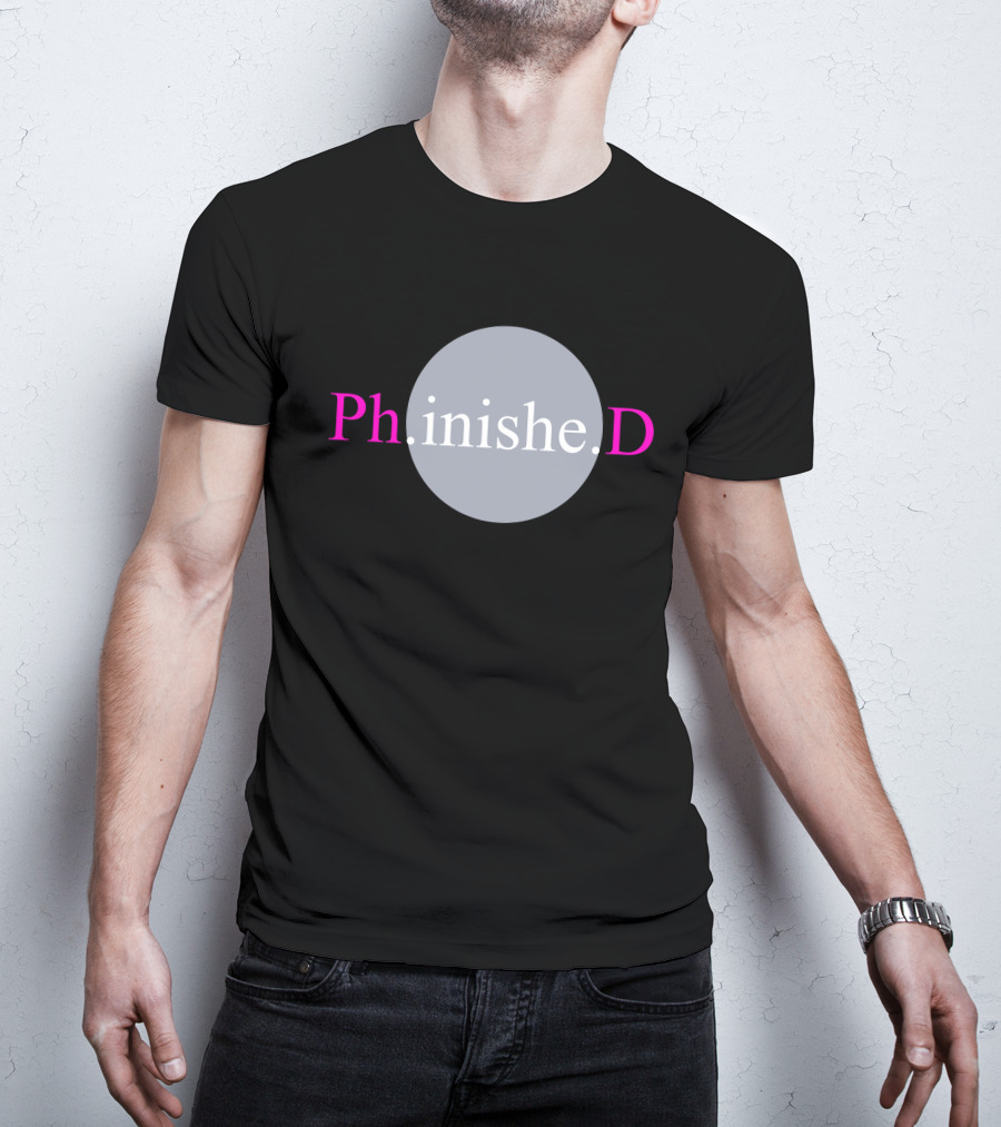Tara Friebel Klingner Ph.inishe.D Graduation Completion Achievement T-Shirt