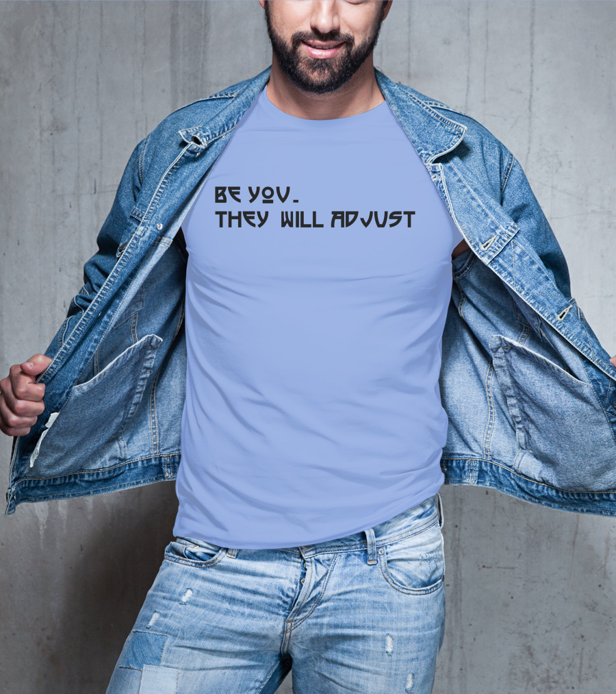 SNY Tv Marcus Stroman Be You They Will Adjust Motivational Phrase T-Shirt