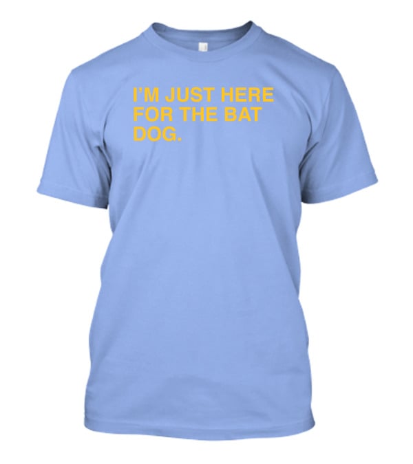 Pelican Baseball I'm Just Here For The Bat Dog T-Shirt