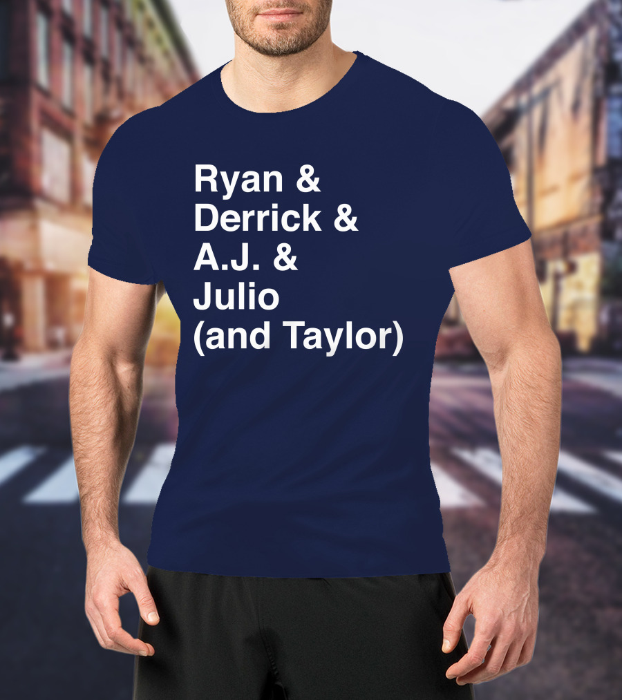 Ryan And Derrick And A.J. And Julio (And Taylor) T-Shirt