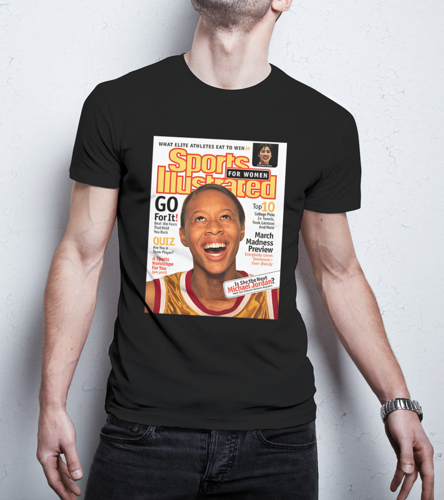 Sports Illustrated For Women Go For It Is She The Next Michael Jordan March Madness Preview T-Shirt