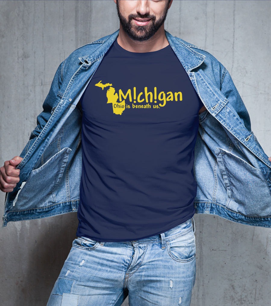 Mchgan Ohio Is Beneath Us Map Go Blue Lexi 117 T-Shirt