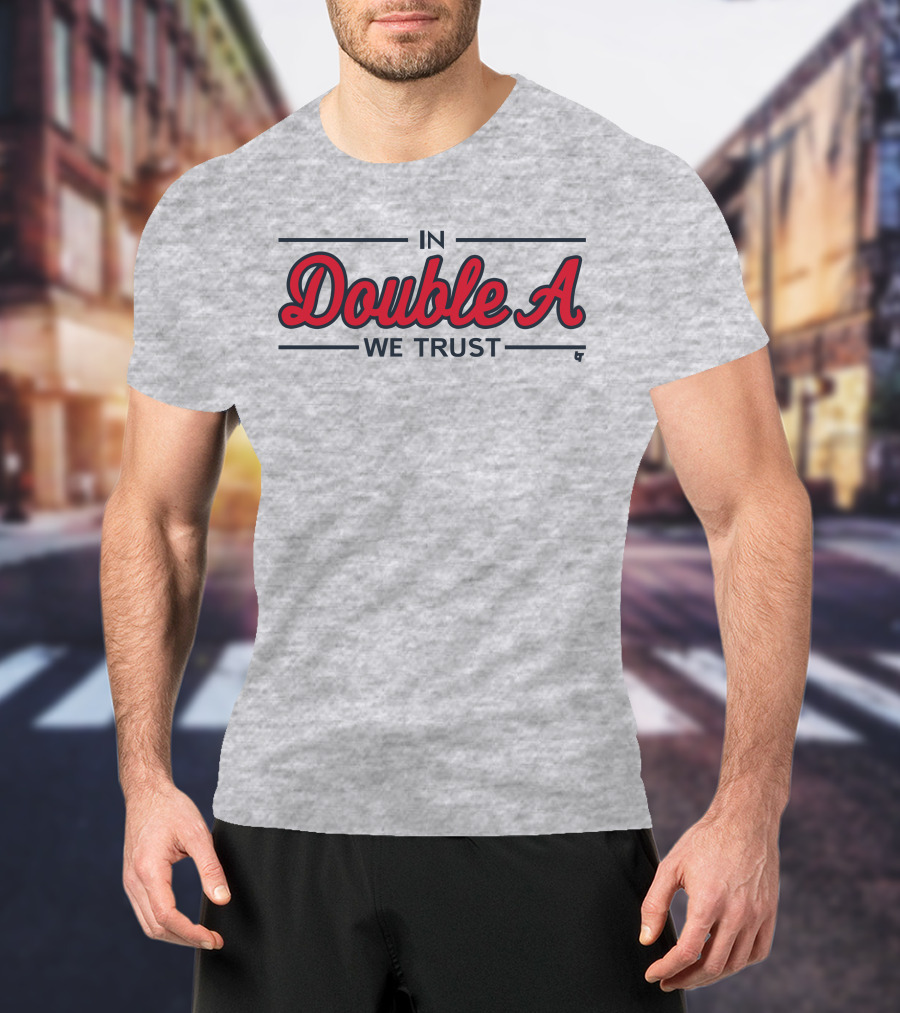 Breaking Store Merch In Double A We Trust Atlanta Baseball T-Shirt