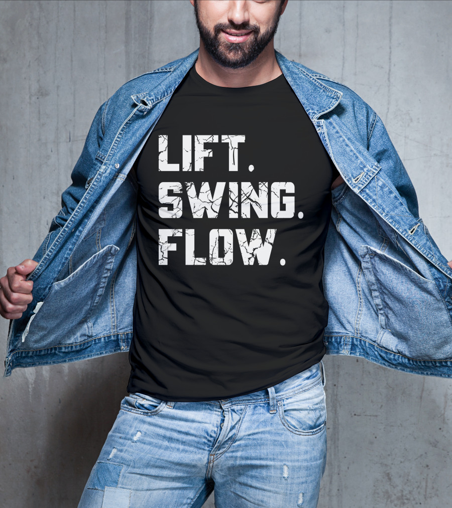 Lift Swing Flow Stephanie Wilkens Critical Mass Fitness Motivation T-Shirt
