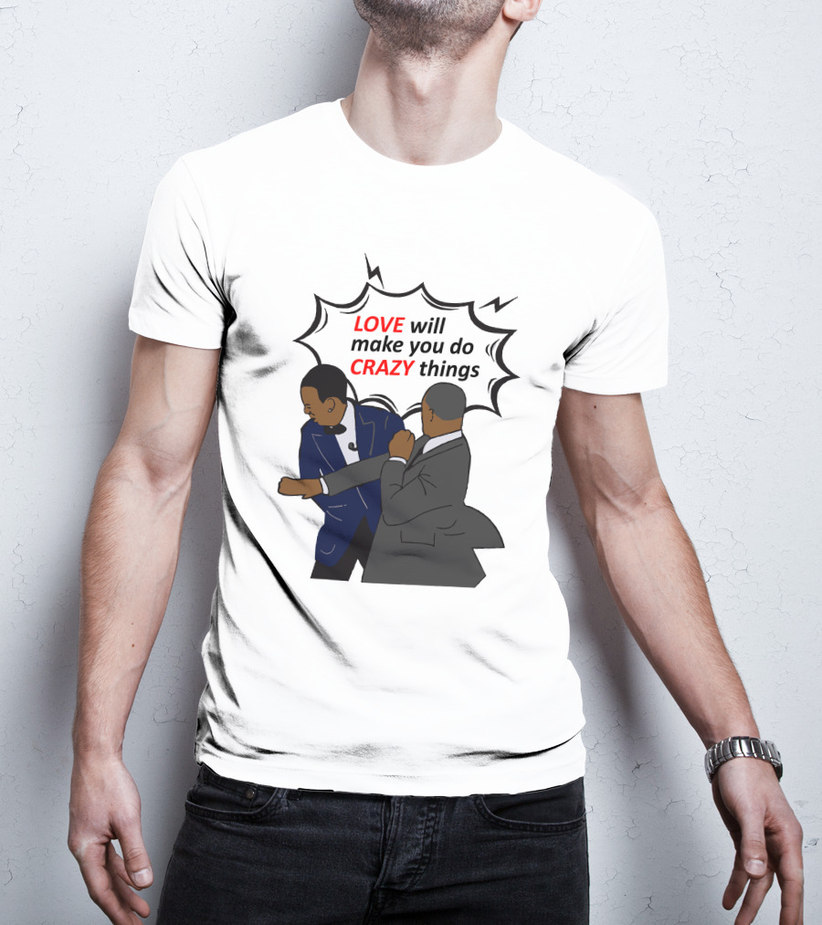 Will Smith Apologizes Chris Rock Love Will Make You Do Crazy Things Comic T-Shirt
