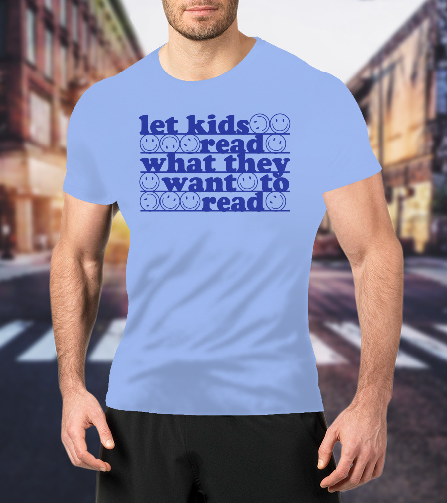 East Nash Teacher Store Let Kids Read What They Want To Read Abby Cooper Smiley Faces T-Shirt