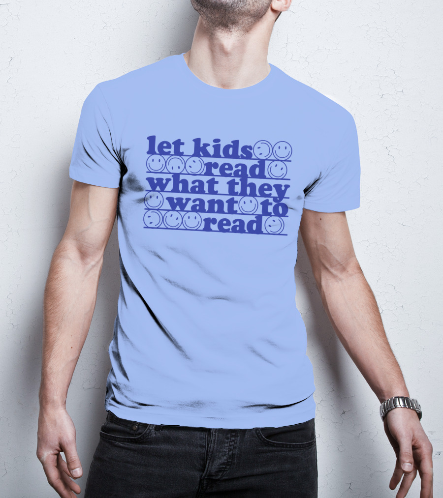 East Nash Teacher Store Let Kids Read What They Want To Read Abby Cooper Smiley Faces T-Shirt