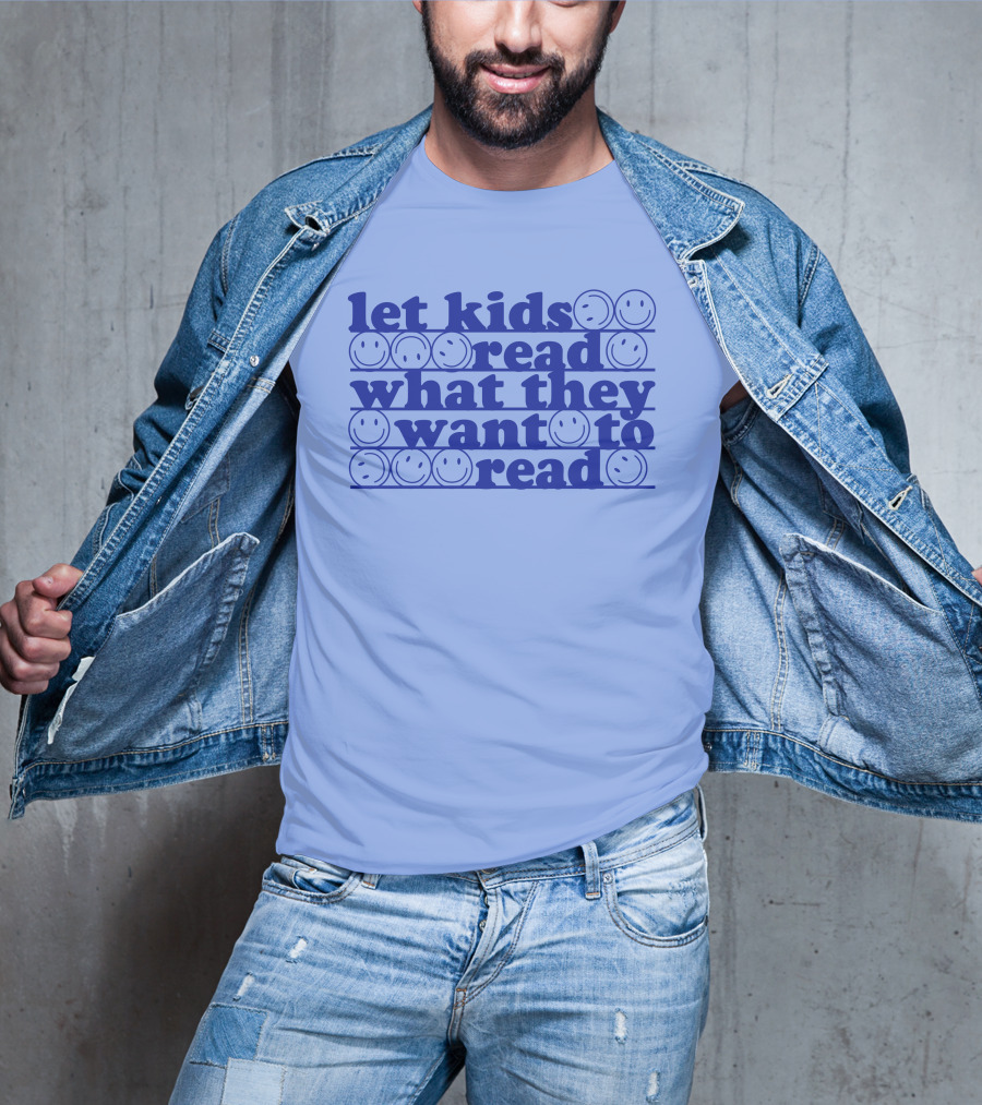 East Nash Teacher Store Let Kids Read What They Want To Read Abby Cooper Smiley Faces T-Shirt