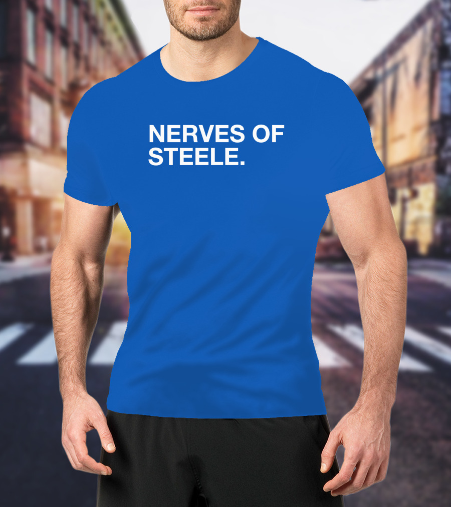 Nerves Of Steele T-Shirt