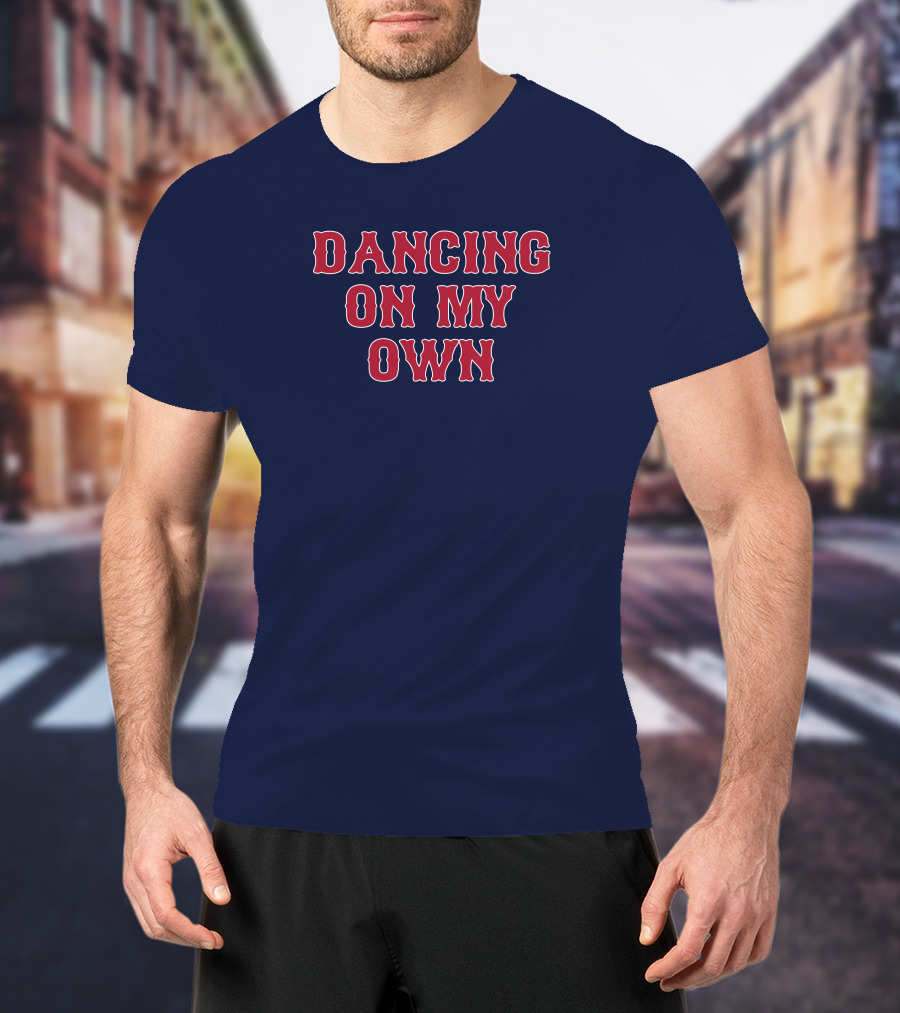 Dancing On My Own T-Shirt