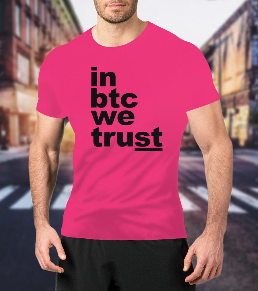 Bitcoin Merch In BTC We Trust Bold Text Pink Background T-Shirt