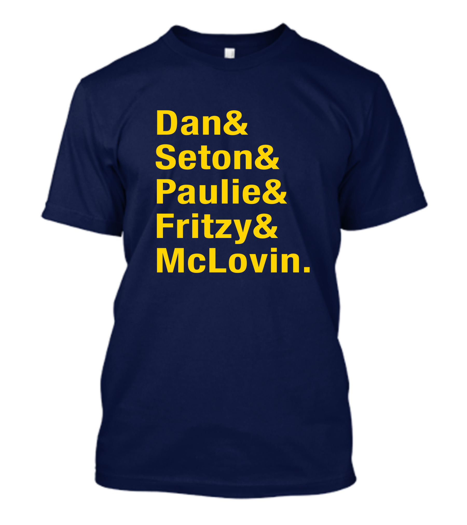 Dan Seton Paulie Fritzy McLovin Dan Patrick Show Crew Members T-Shirt