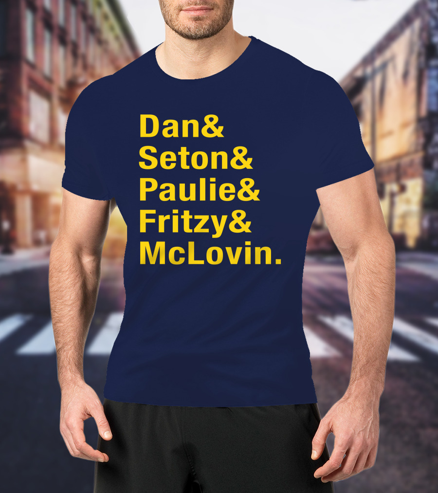 Dan Seton Paulie Fritzy McLovin Dan Patrick Show Crew Members T-Shirt