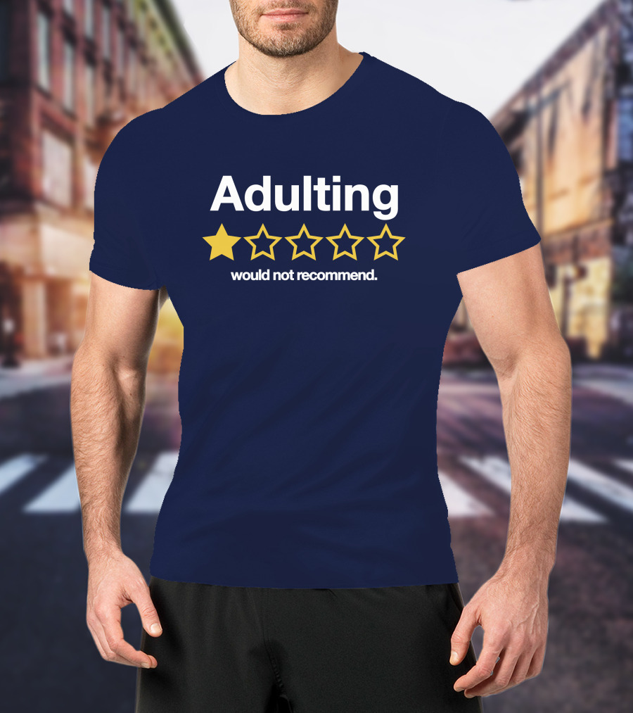 Adulting One Star Would Not Recommend Trevor Nelson T-Shirt