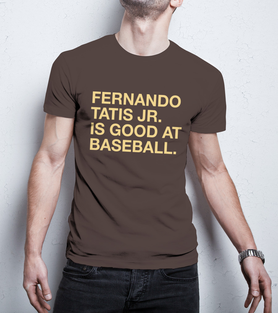 Fernando Tatis Jr Is Good At Baseball Erik Comm T-Shirt