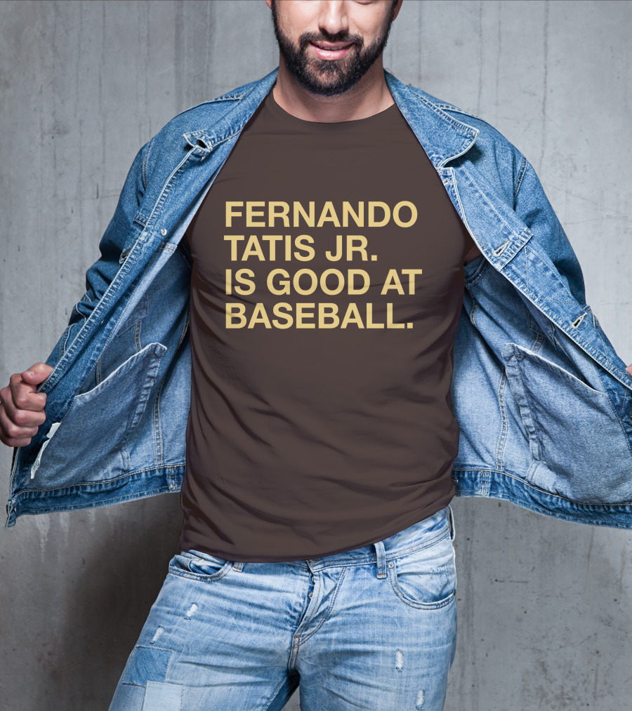 Fernando Tatis Jr Is Good At Baseball Erik Comm T-Shirt
