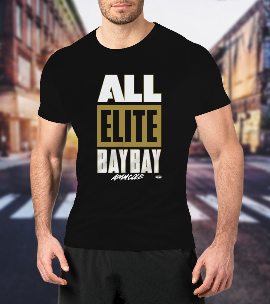 All Elite Bay Bay Adam Cole AEW T-Shirt