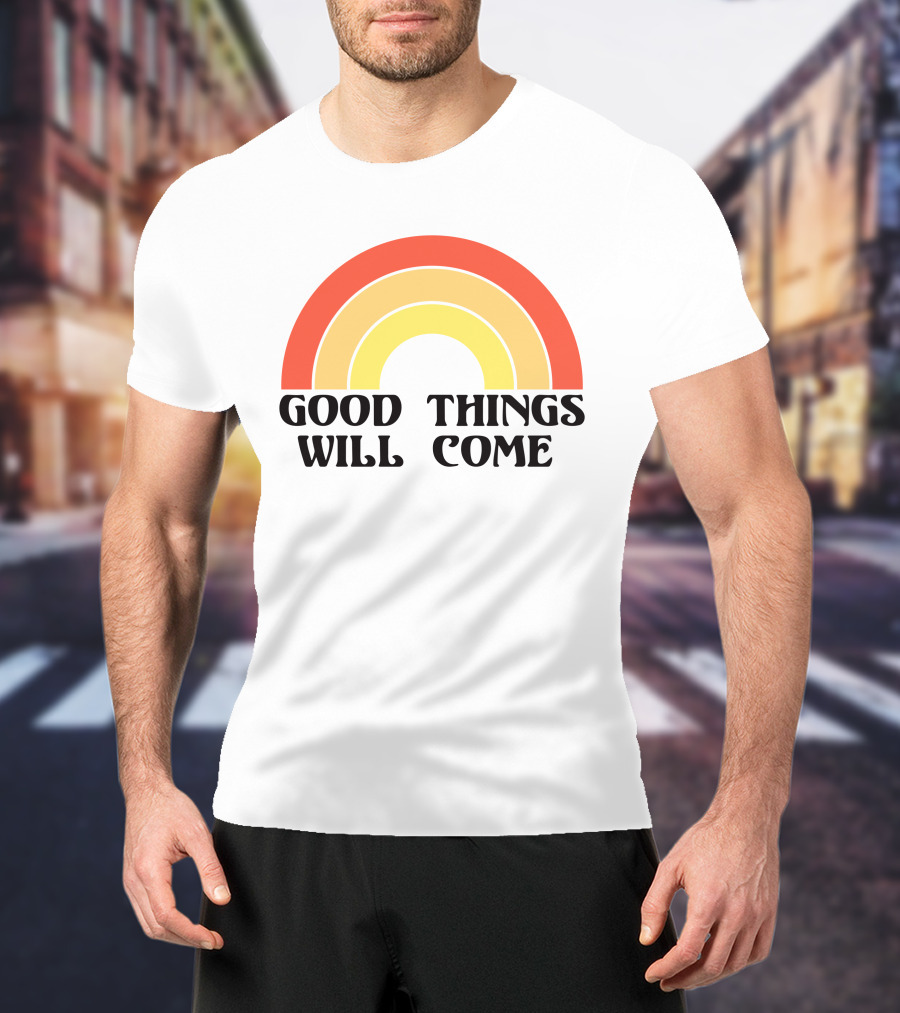 Good Things Will Come Retro Rainbow Frivvi Posting T-Shirt