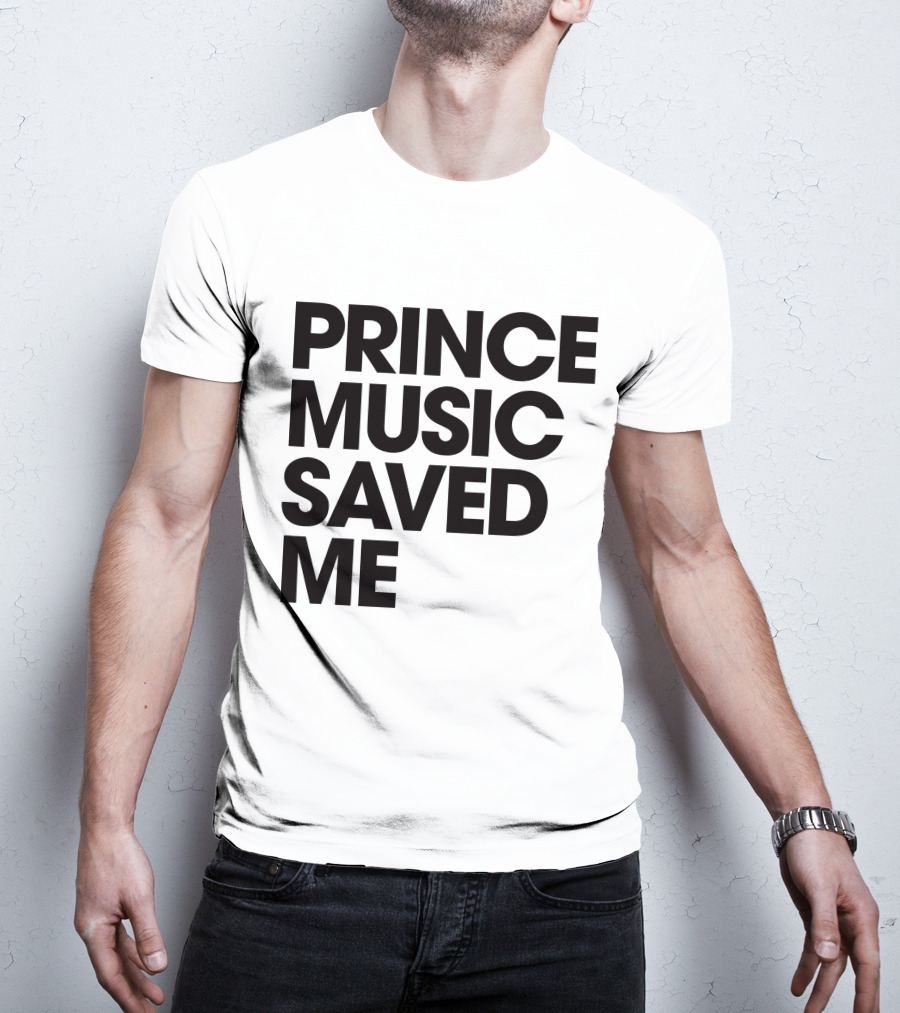 Princelivethebest Prince Music Saved ME T-Shirt