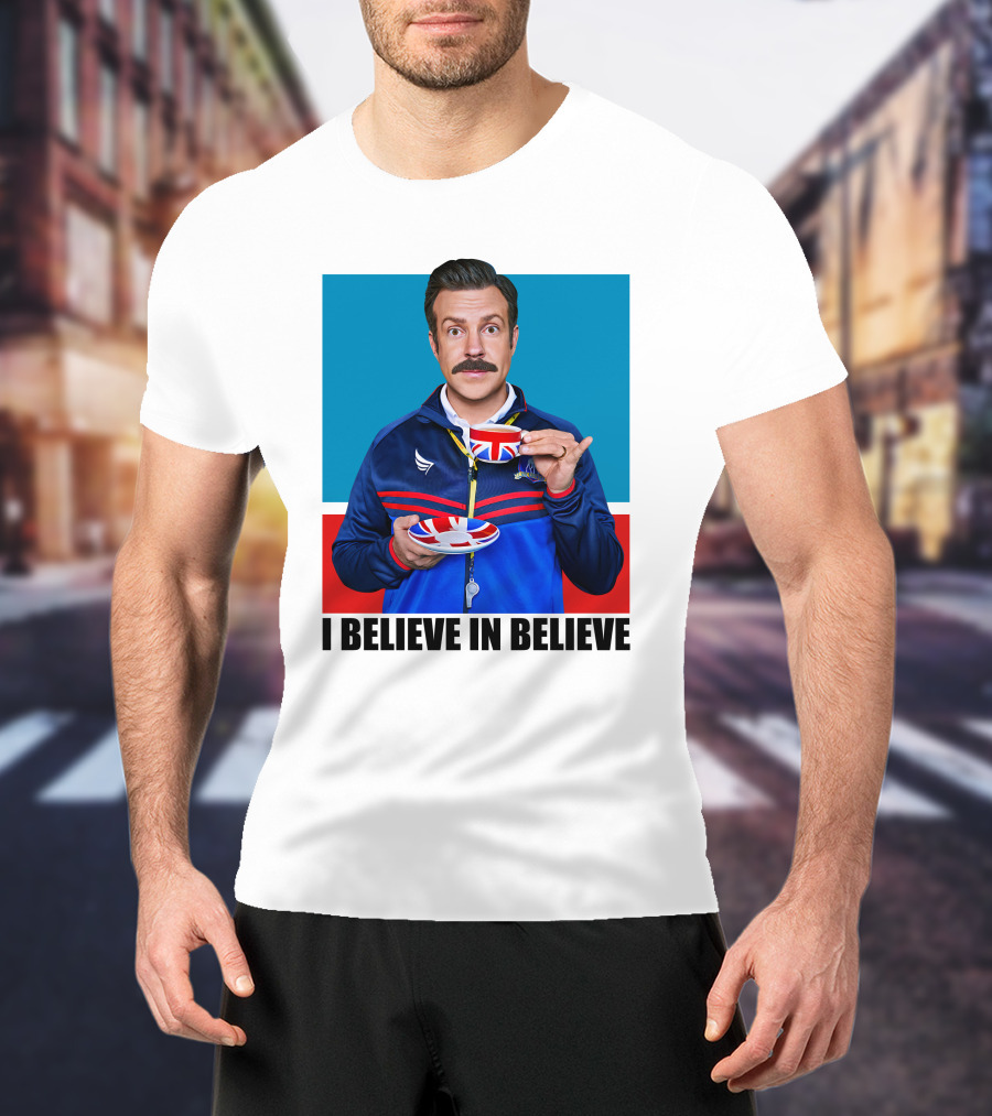 Ted Lasso I Believe In Believe Union Jack Coffee Cup T-Shirt