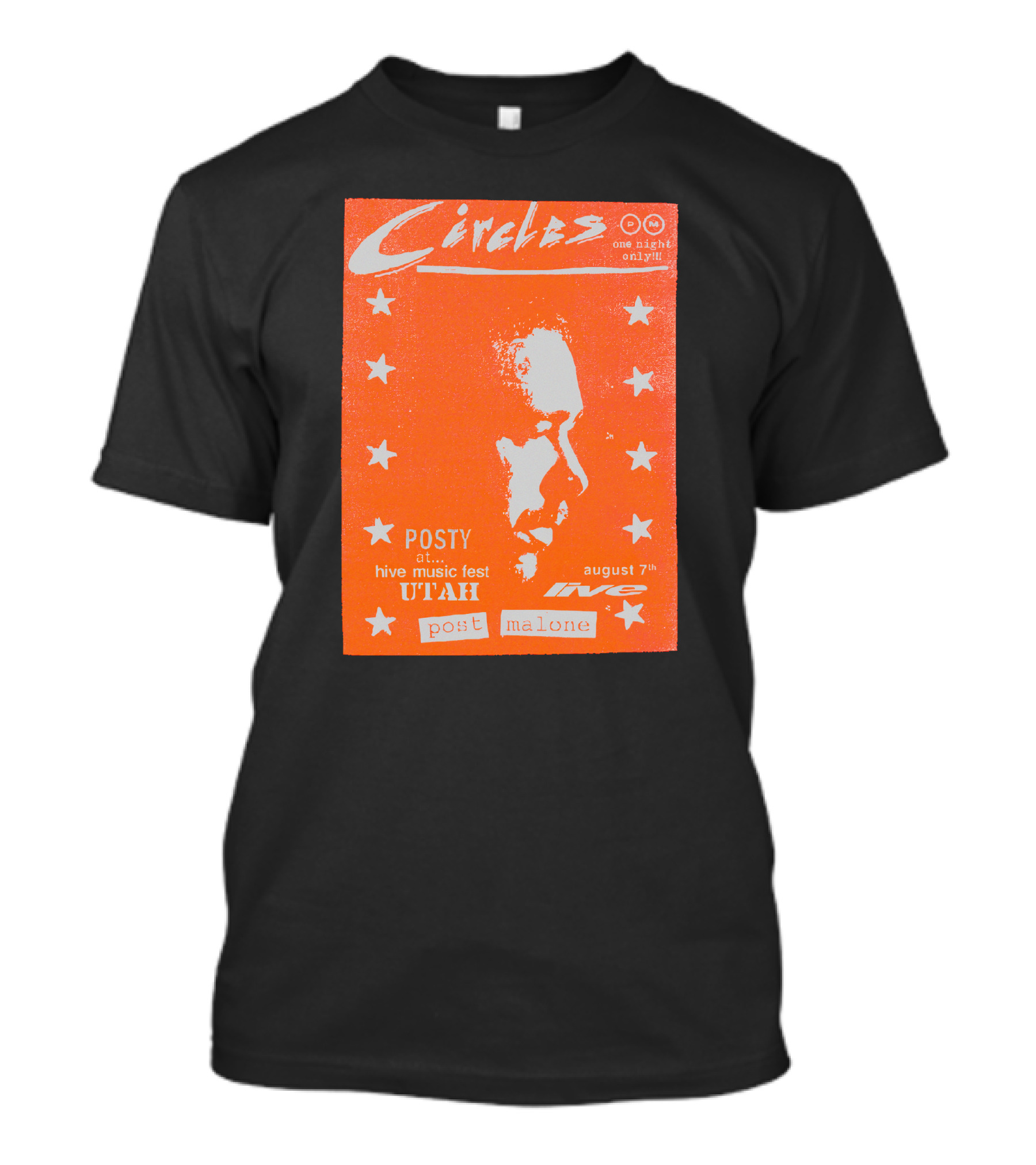 Circles One Night Only Posty At Hive Music Fest Utah August 7th Post Malone T-Shirt