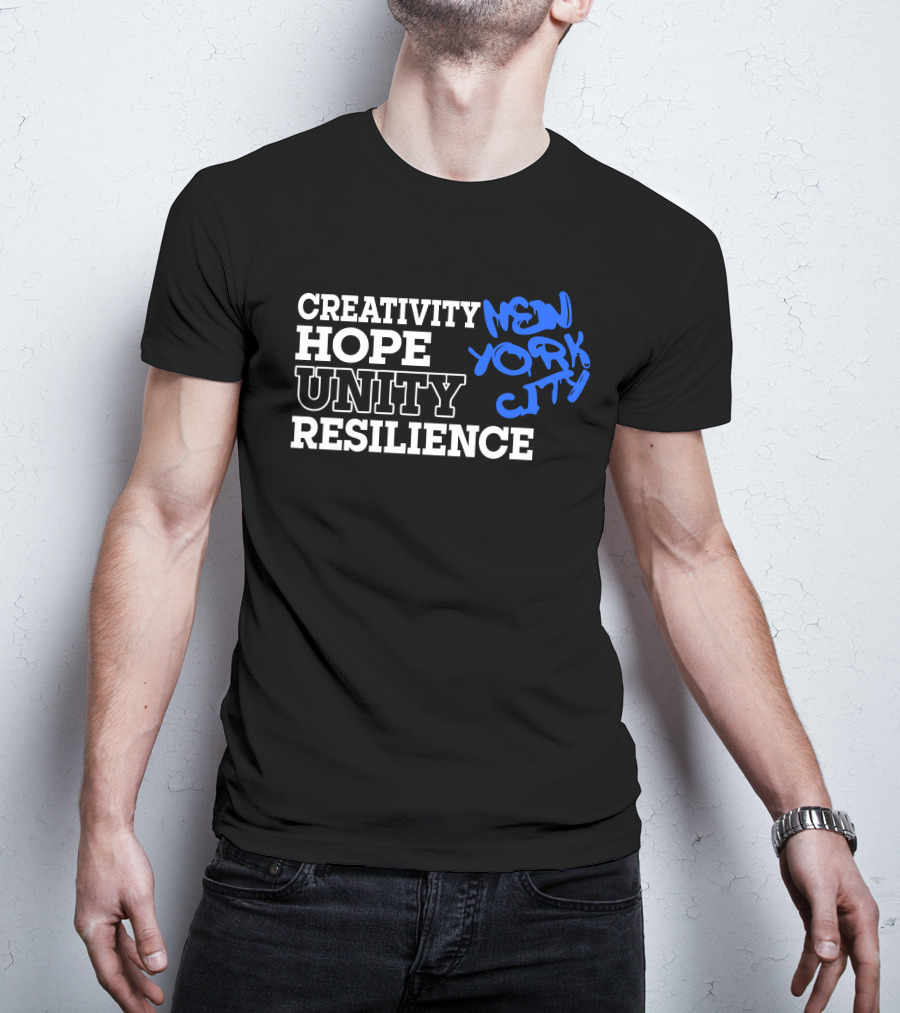 Creativity Hope Unity Resilience New York City T-Shirt