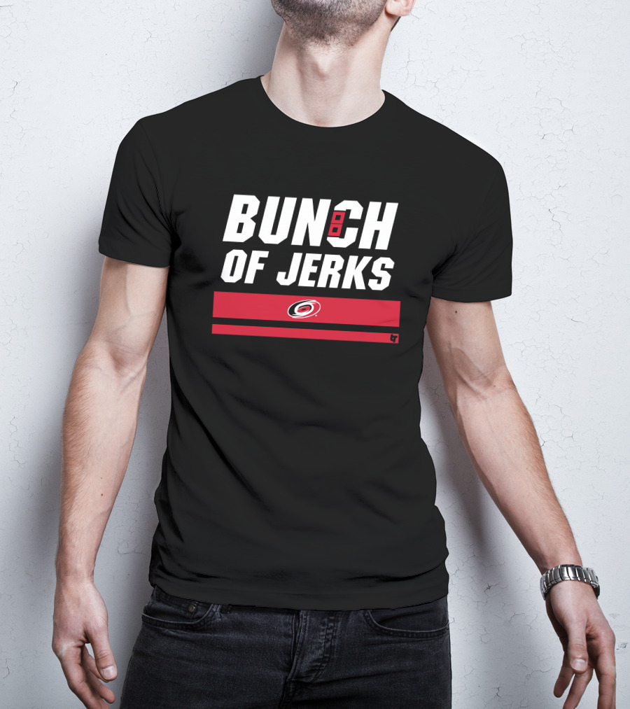 Carolina Hurricanes Bunch Of Jerks Hockey Team T-Shirt