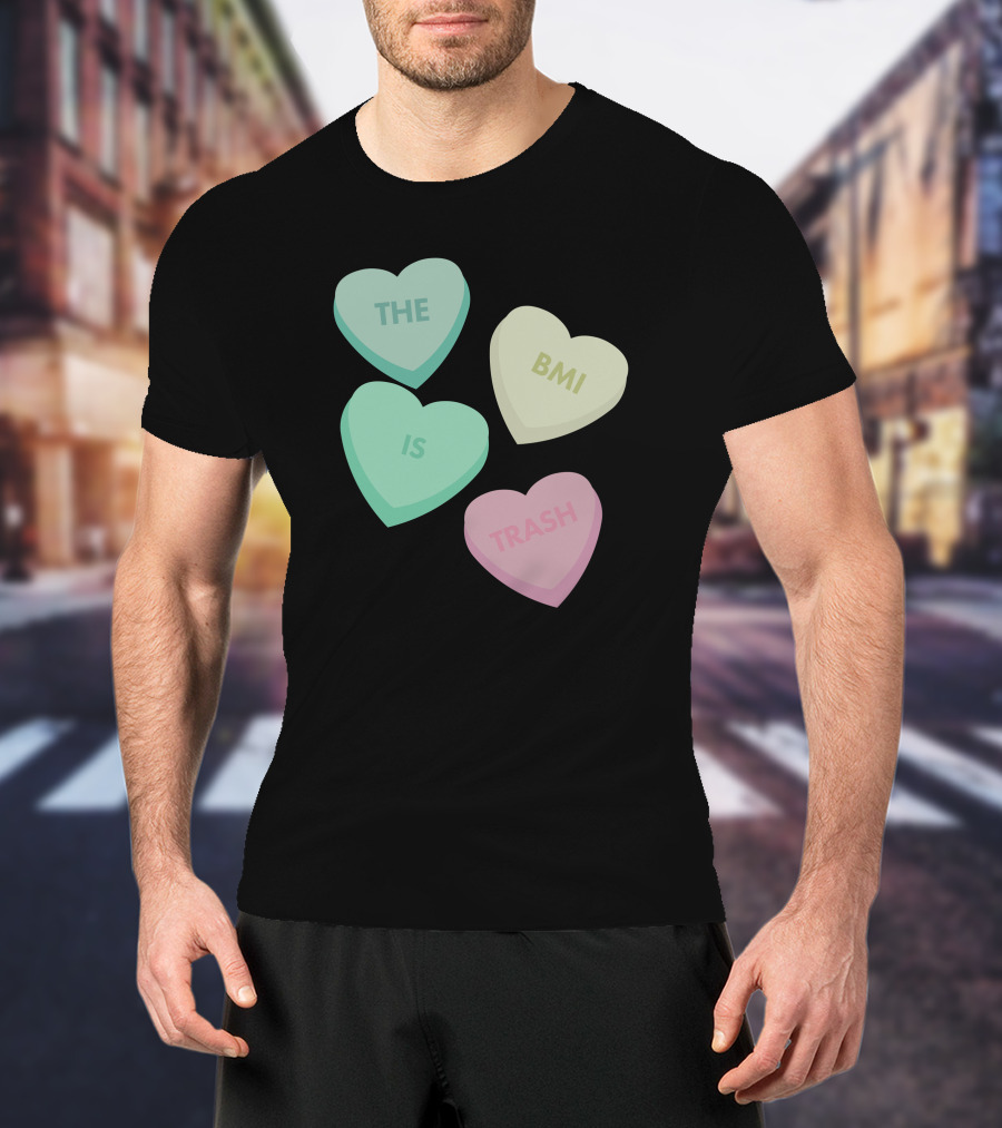 The Bmi Is Trash Pastel Heart Shapes T-Shirt