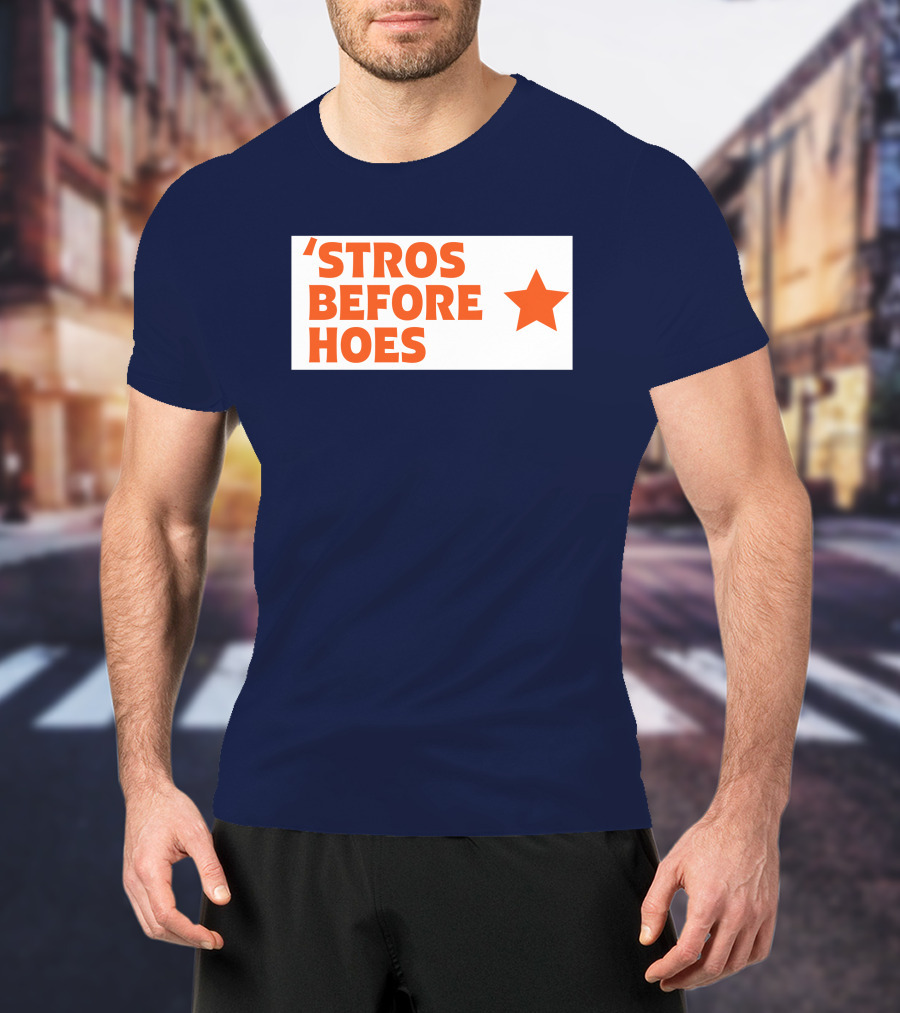 'Stros Before Hoes Saucey2101 Star T-Shirt