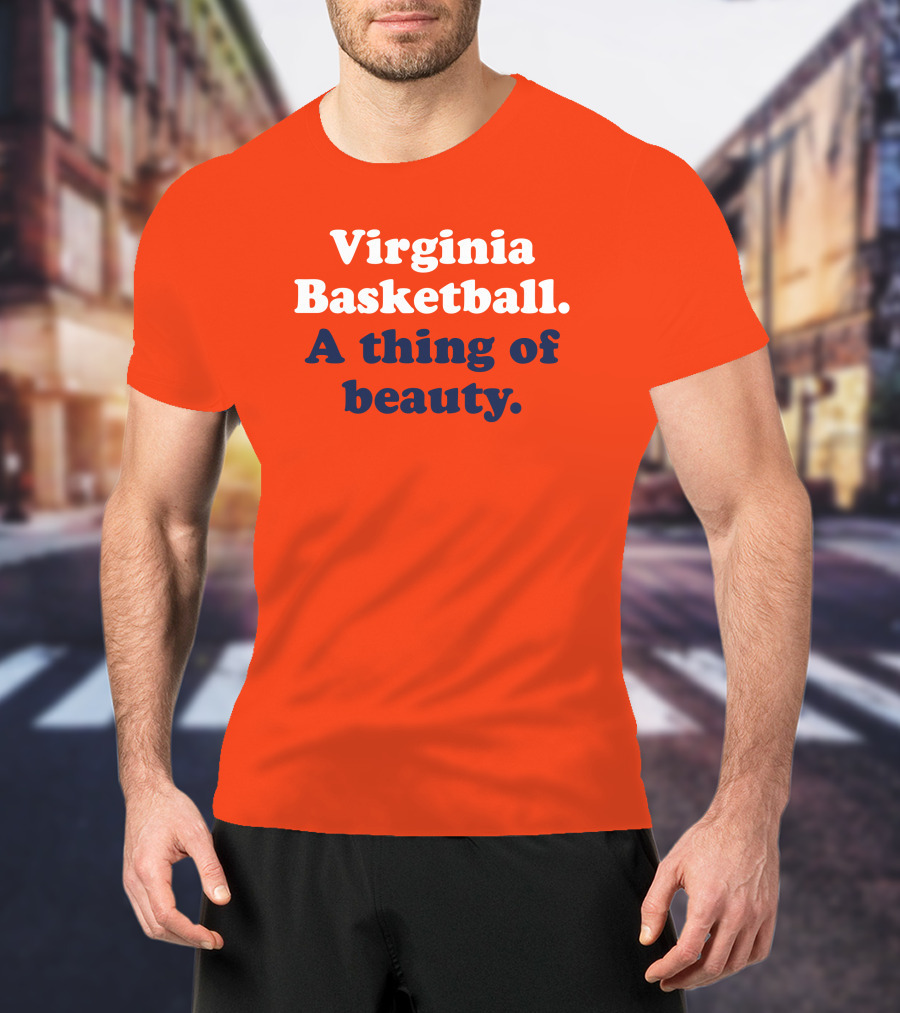 Virginia Basketball A Thing Of Beauty Orange T-Shirt