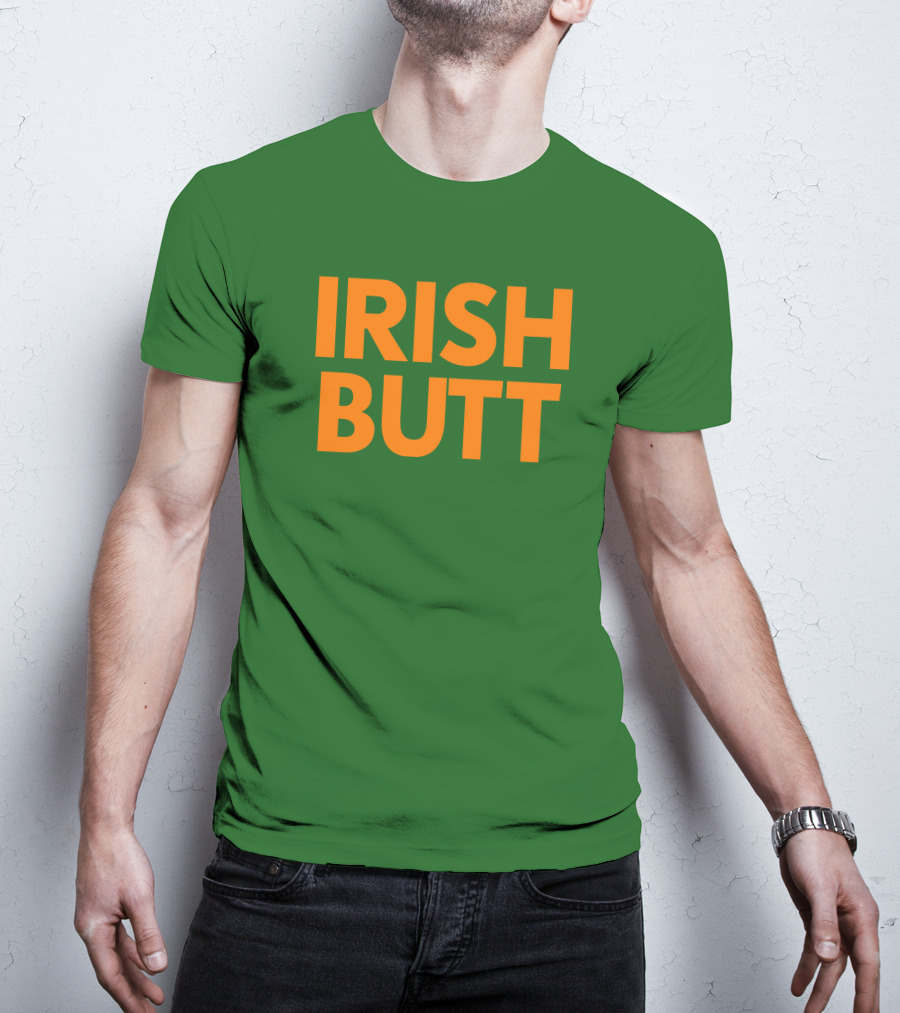 Irish Butt Store Irish Butt T-Shirt