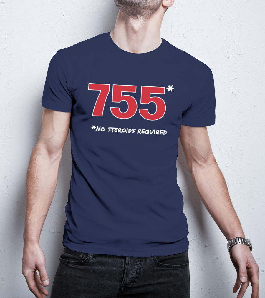 Super 70s Sports Merch Store 755 No Steroids Required Iconic Baseball Number T-Shirt