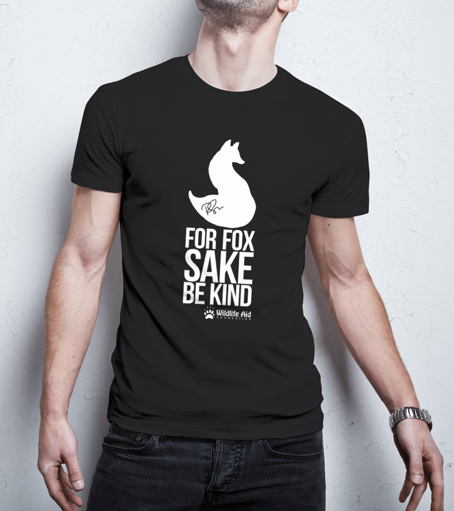 Wildlife Aid Foundation For Fox Sake Be Kind Ricky Gervais T-Shirt