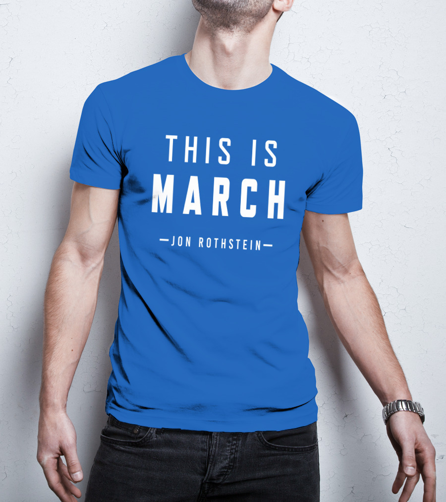 Jon Rothstein This Is March College Hoops Today Shop T-Shirt
