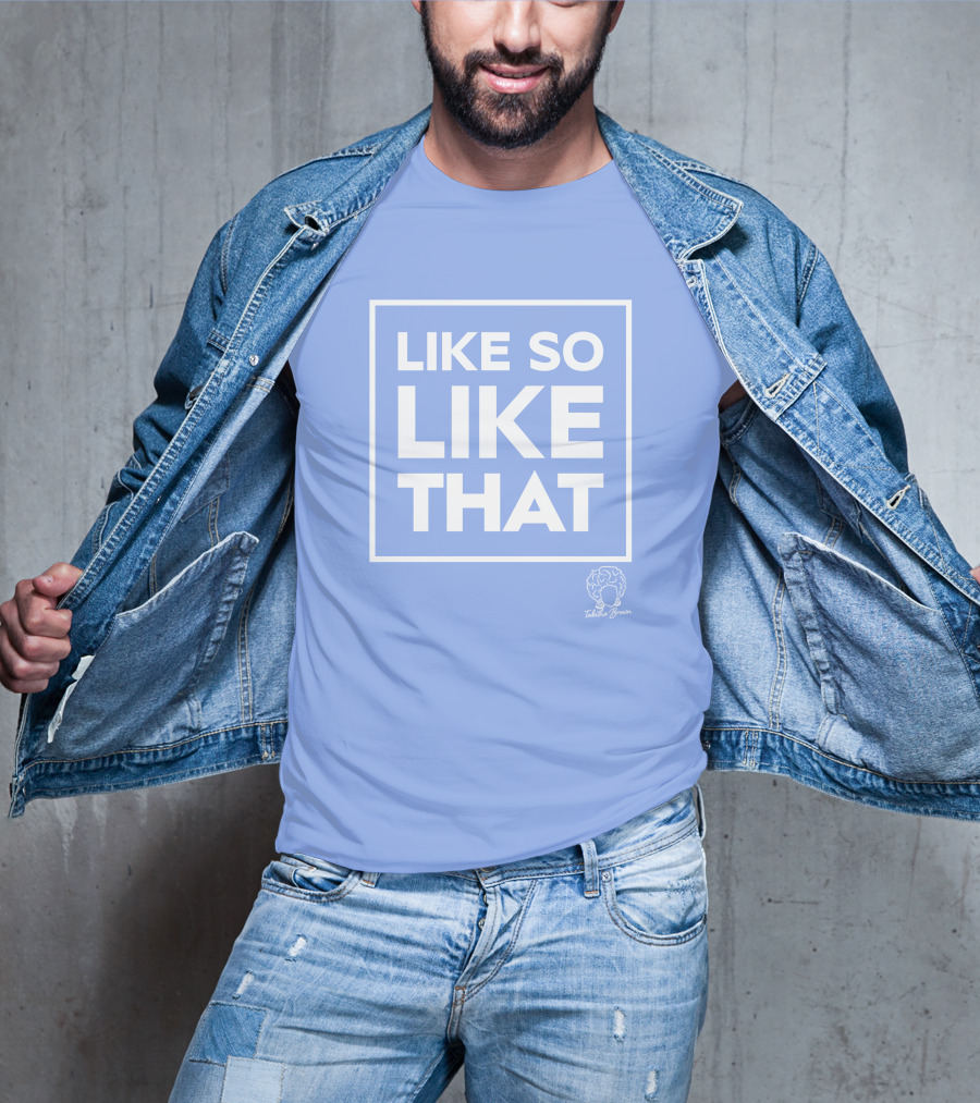 Tabitha Brown Like So Like That Sky T-Shirt