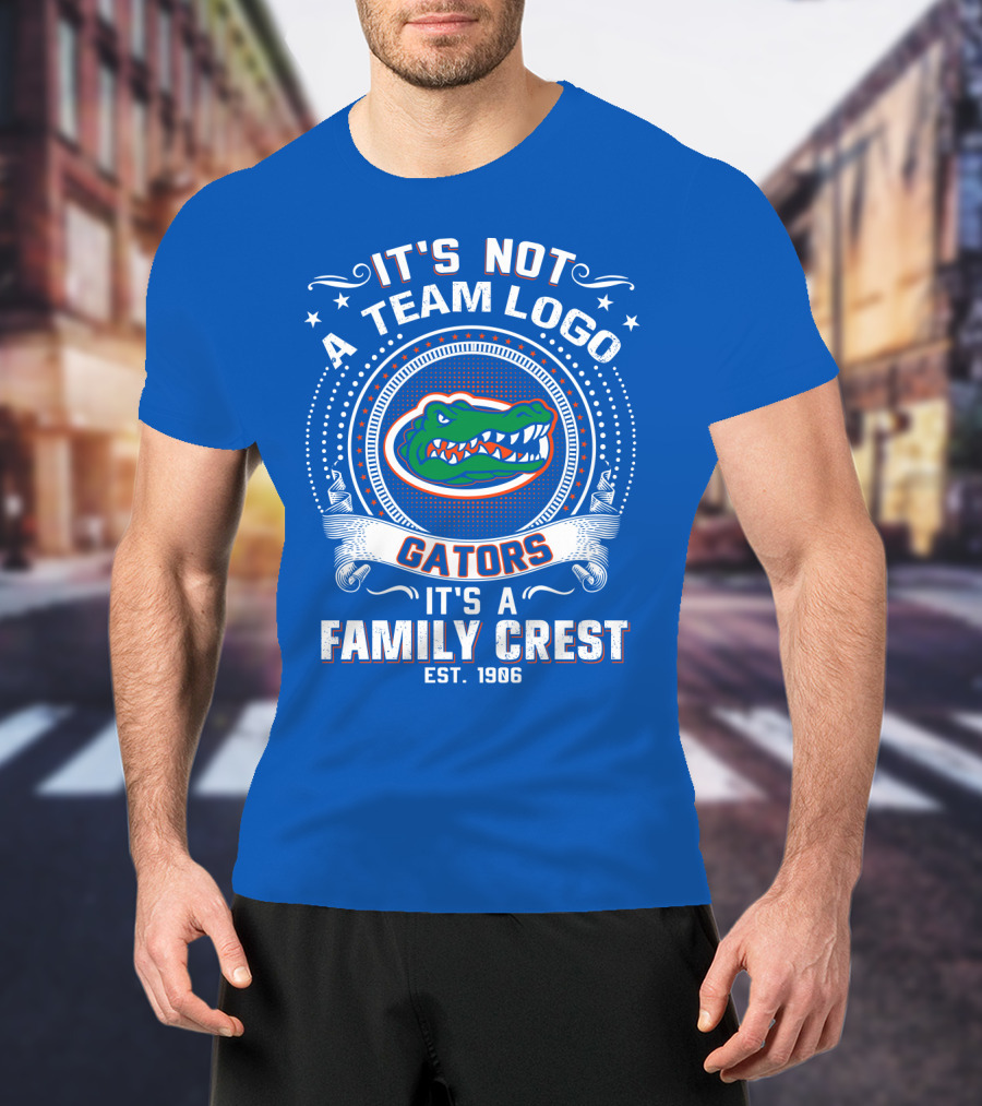 Florida Gators It's Not A Team Logo It's A Family Crest Est. 1906 T-Shirt