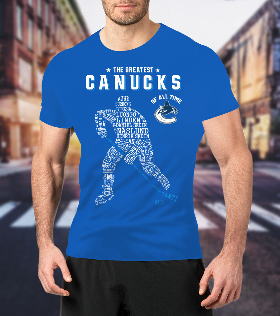 The Greatest Canucks Of All Time T-Shirt