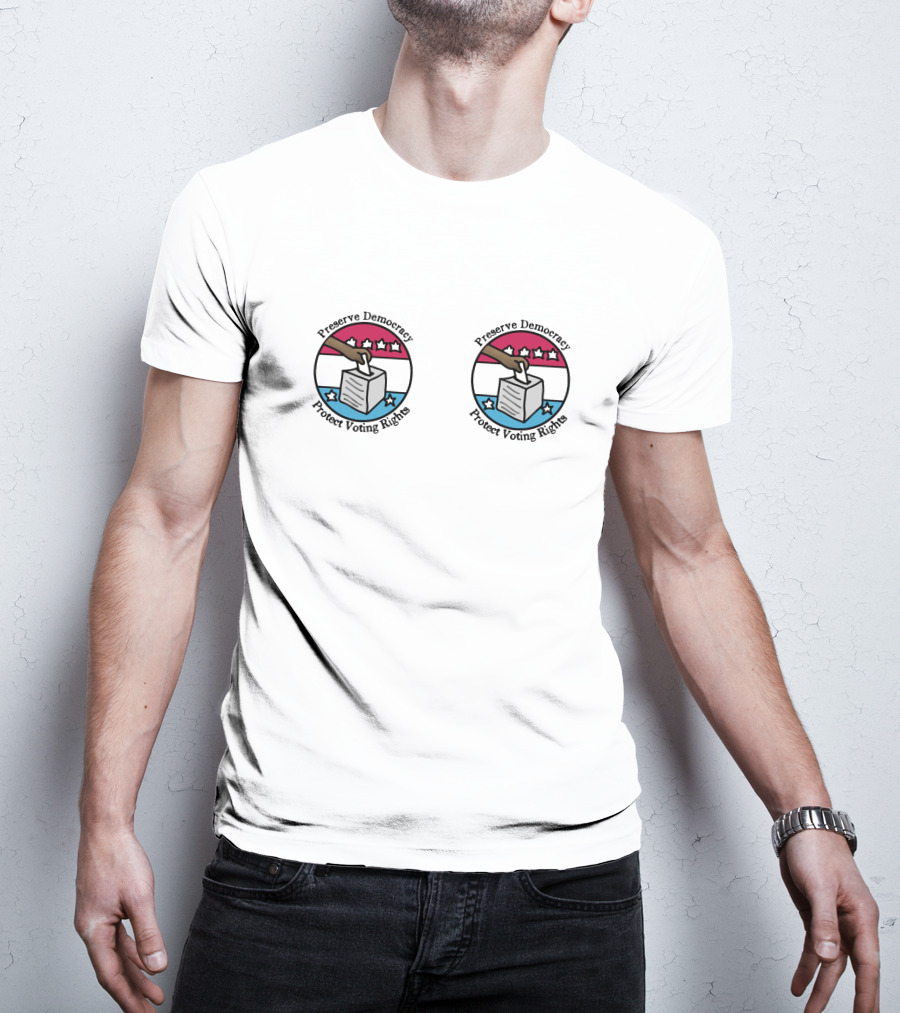 Preserve Democracy Protect Voting Rights Sticker T-Shirt