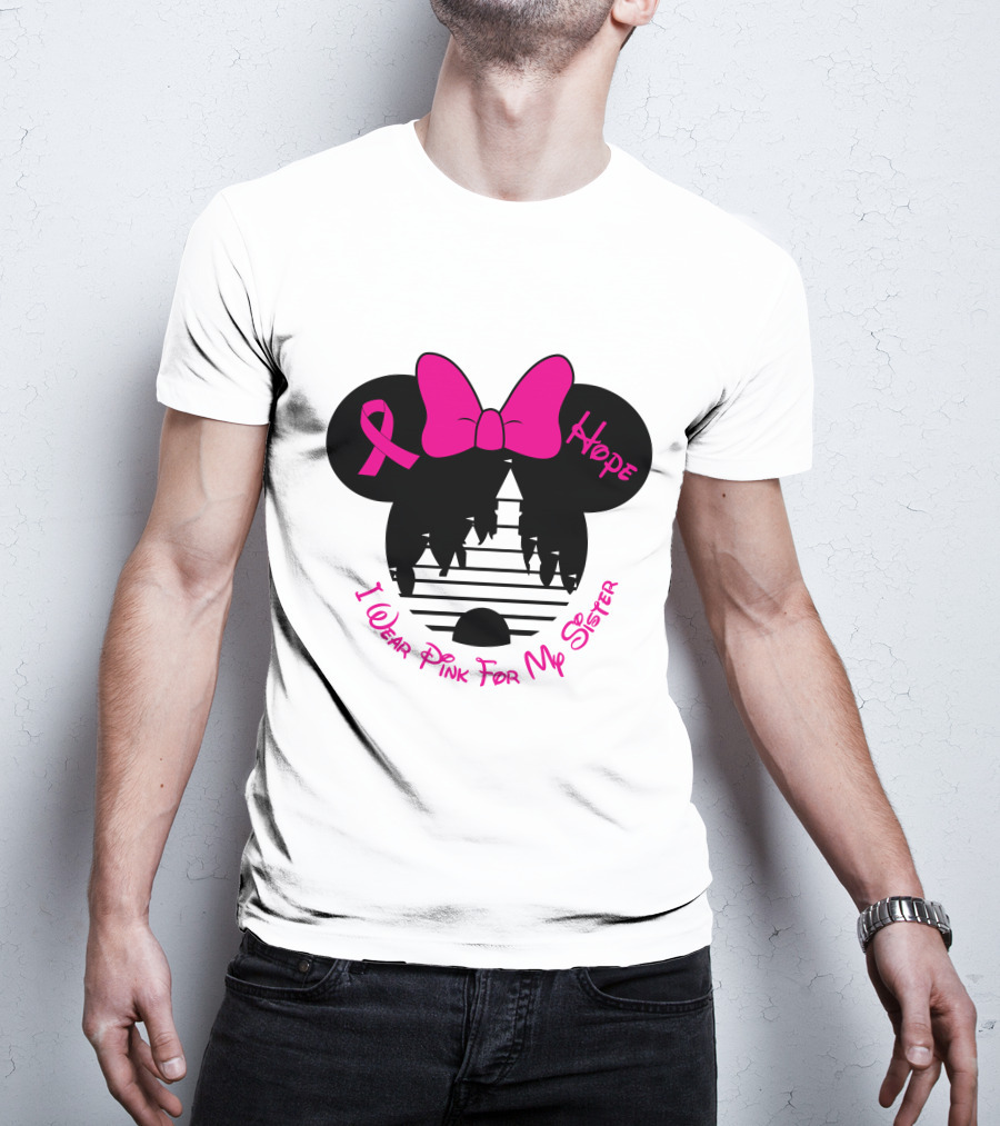 I Wear Pink For My Sister Hope Ribbon Castle Minnie Mouse Bow T-Shirt