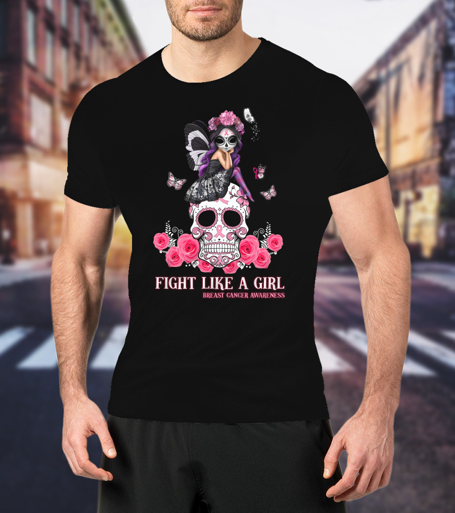 Fight Like A Girl Breast Cancer Awareness Butterfly Skull Roses T-Shirt