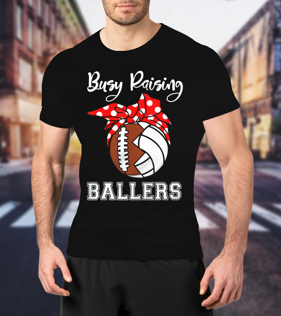 Busy Raising Ballers Football Volleyball Funny Polka Dot Bow T-Shirt