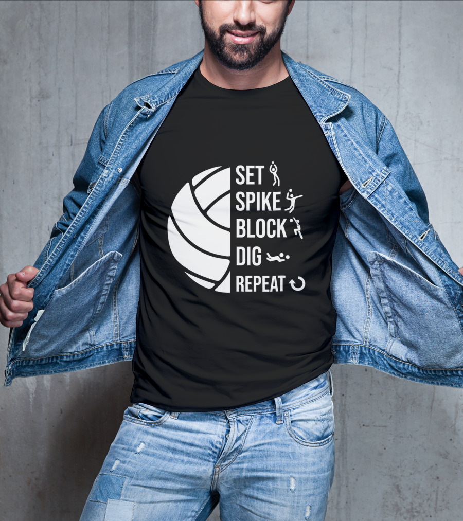 Set Spike Block Dig Repeat Volleyball For Girls Moms Coach T-Shirt